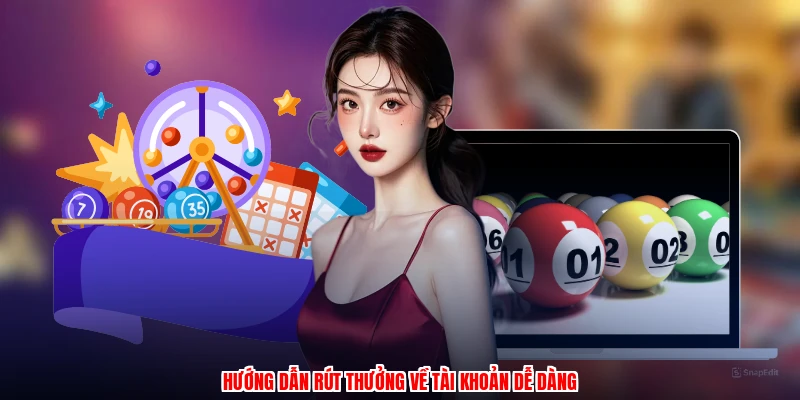 Hướng dẫn rút thưởng về tài khoản dễ dàng