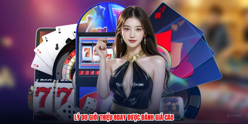 Lý do giới thiệu 8DAY được đánh giá cao
