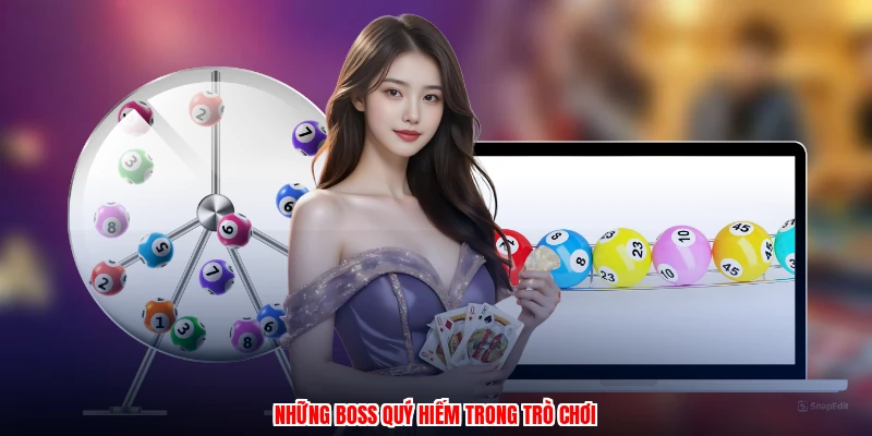 Những boss quý hiếm trong trò chơi