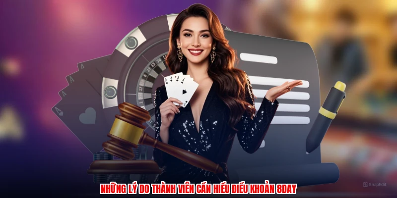 Những lý do thành viên cần hiểu điều khoản 8DAY